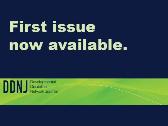 First Issue Now Available - DDNJ Developmental Disabilities Network Journal