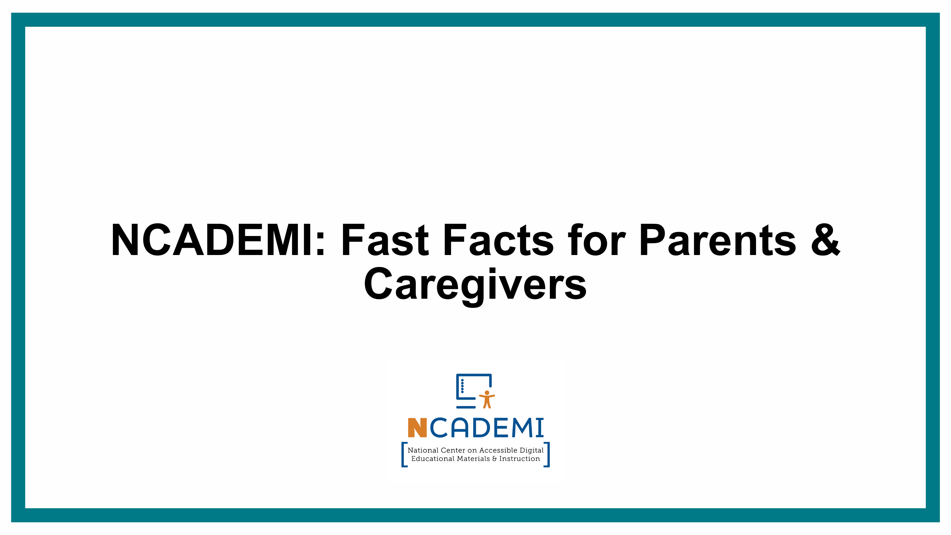 NCADEMI: Fast Facts for Parents & Caregivers