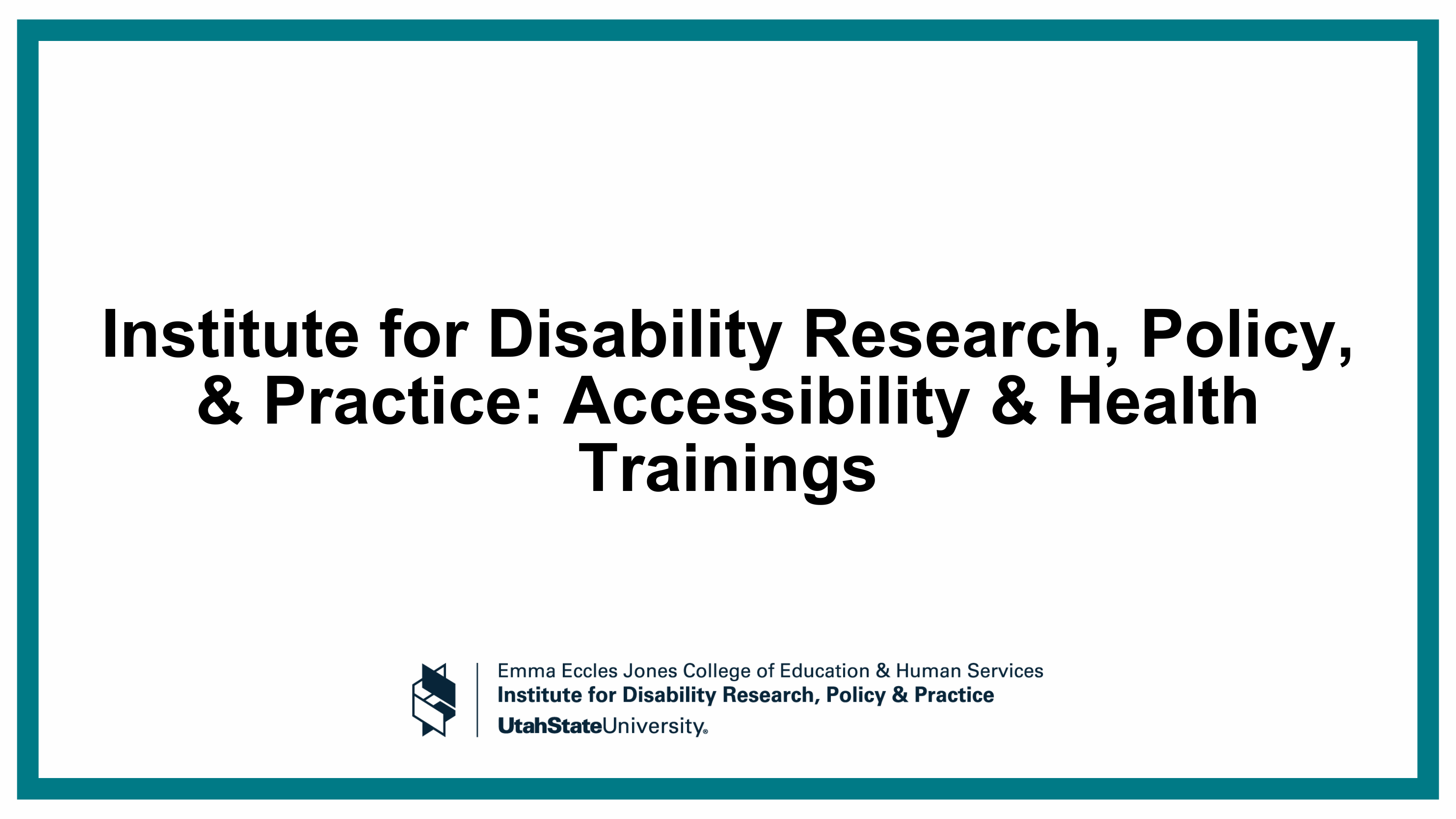 Institute for Disability Research, Policy, & Practice: Accessibility & Health Trainings