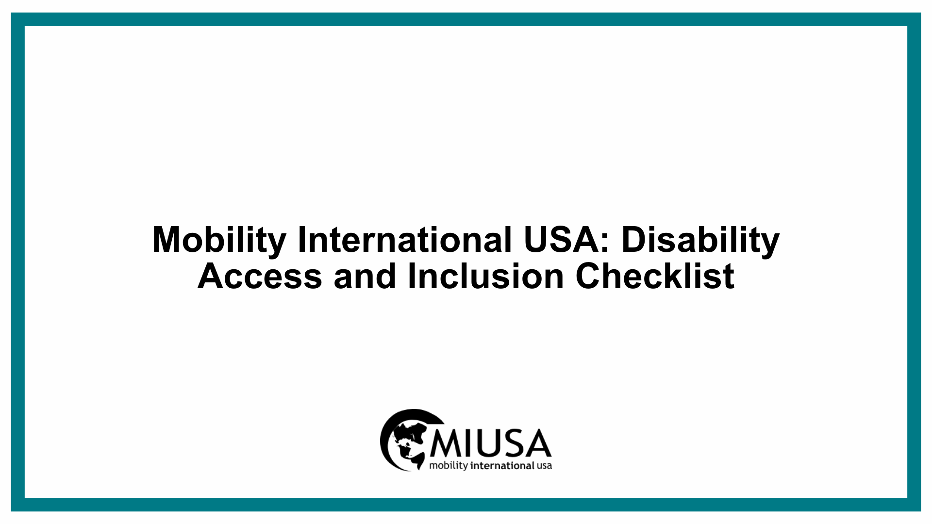 Mobility International USA: Disability Access and Inclusion Checklist