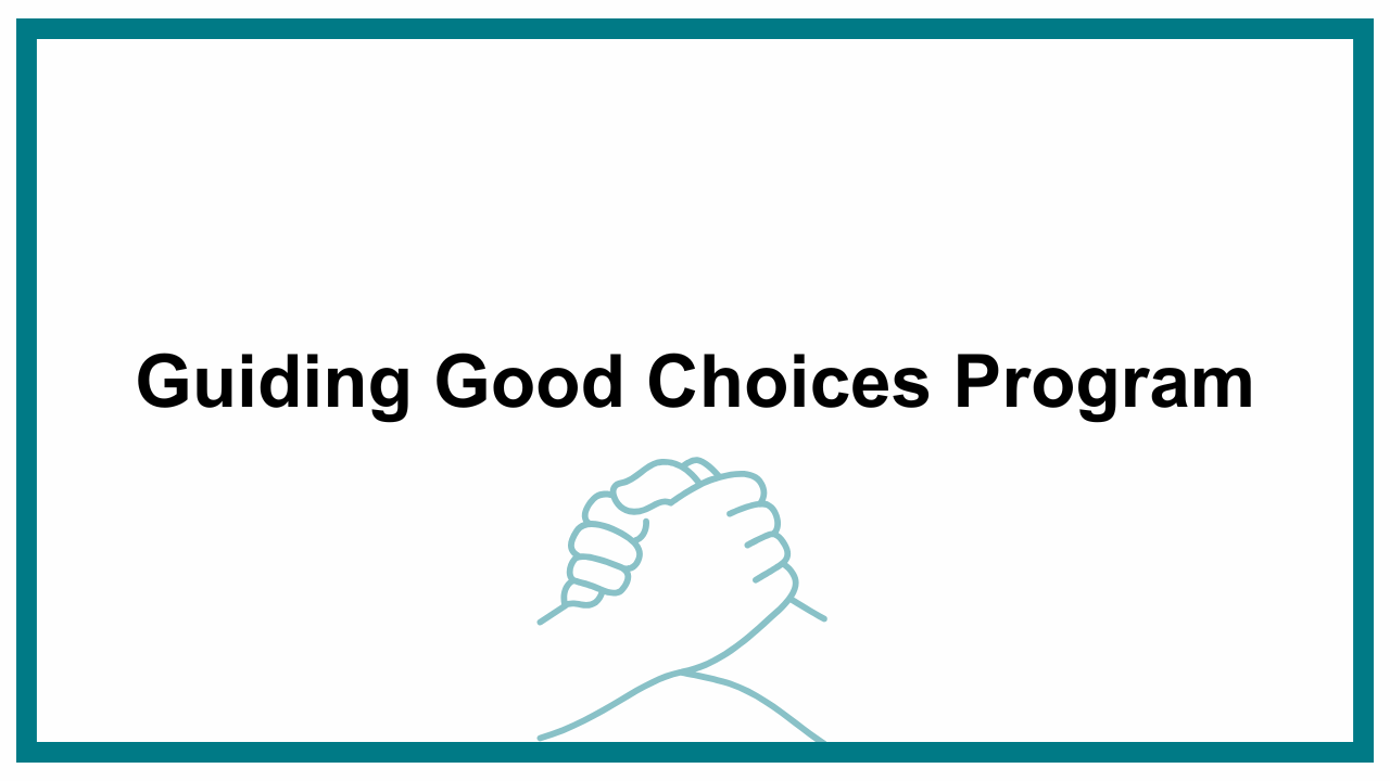 Guiding Good Choices: Center for Communities that Care 