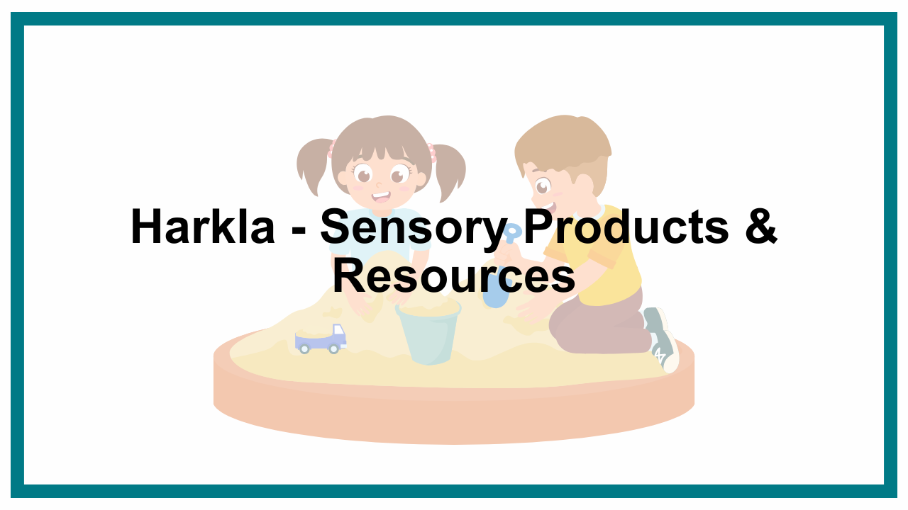 Harkla - Sensory Products & Resources 