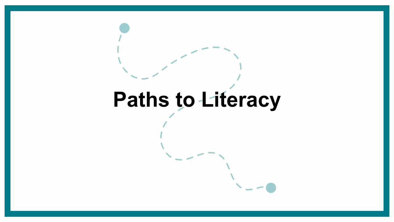 Paths to Literacy