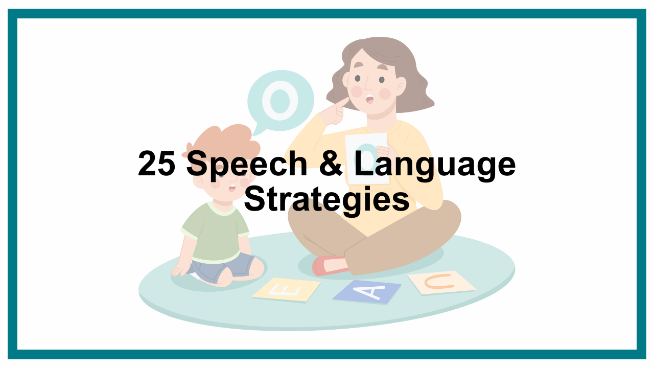 25 Speech and Language Strategies - Free Download 
