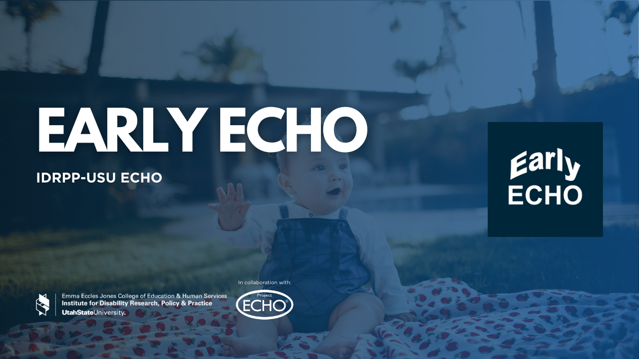 IDRPP-USU: Early ECHO March: Bites and Beginnings: The Feeding Foundations