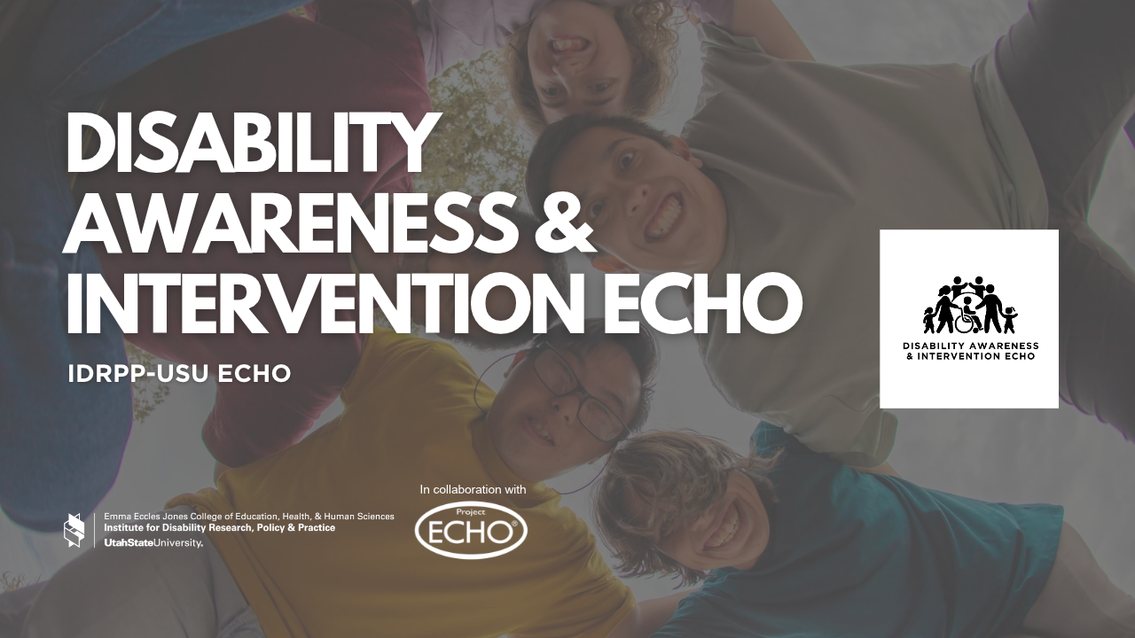 IDRPP-USU: Disability Awareness & Intervention ECHO October: Identification and Awareness of Cerebral Palsy
