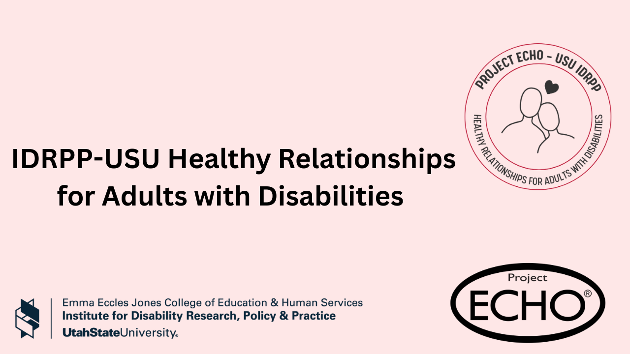 IDRPP-USU: Healthy Relationships ECHO June: Gender Identity and Disability Intersections