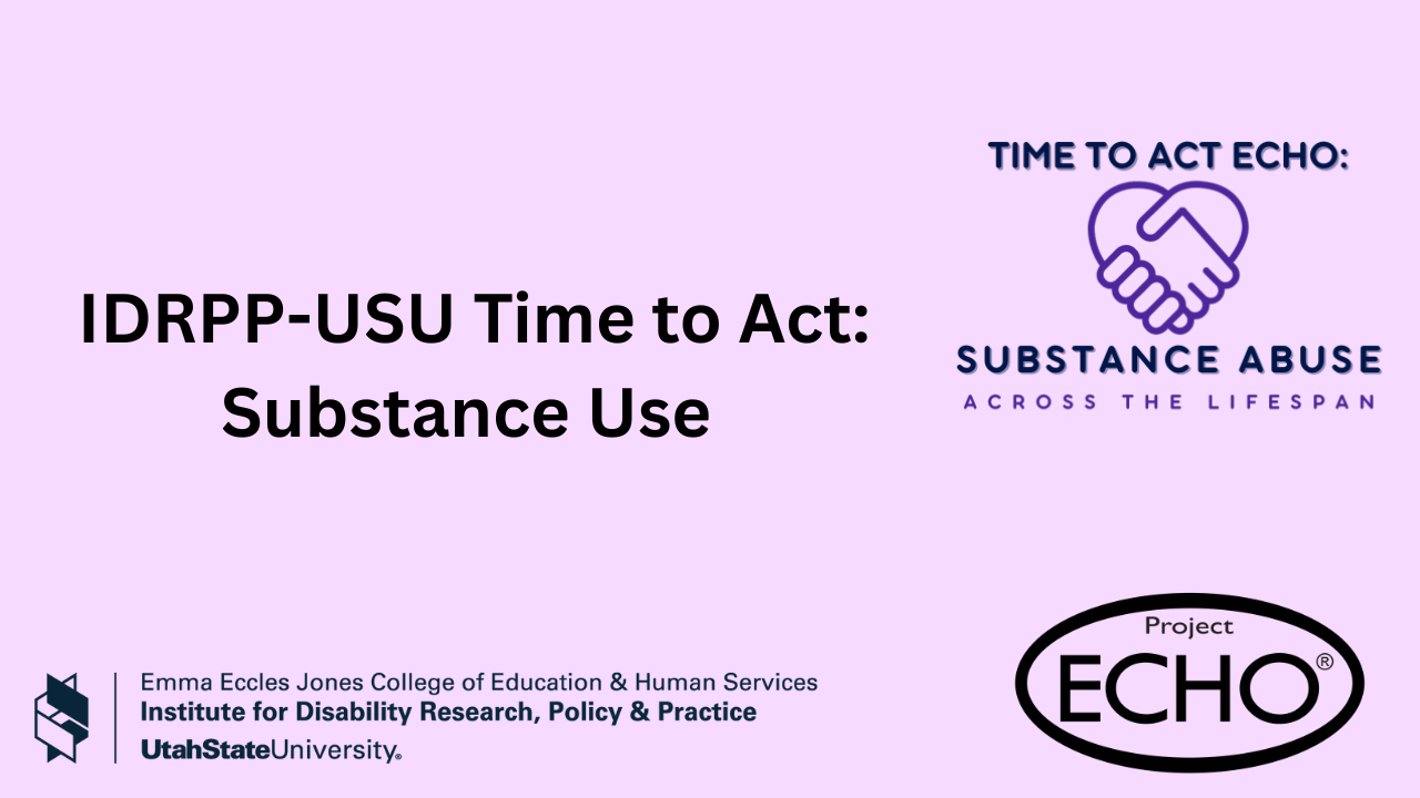 IDRPP-USU: Substance Use ECHO December: Trauma-Informed Treatment